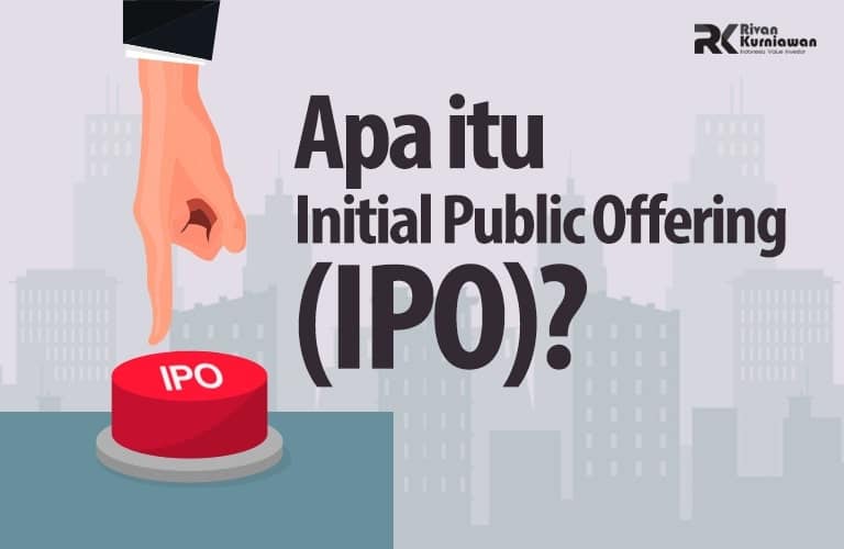 Initial Public Offering (IPO) - Rivan Kurniawan