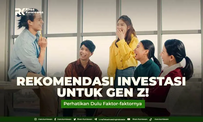 Rekomendasi Investasi Untuk Gen Z Perhatikan Faktor Ini Rivan