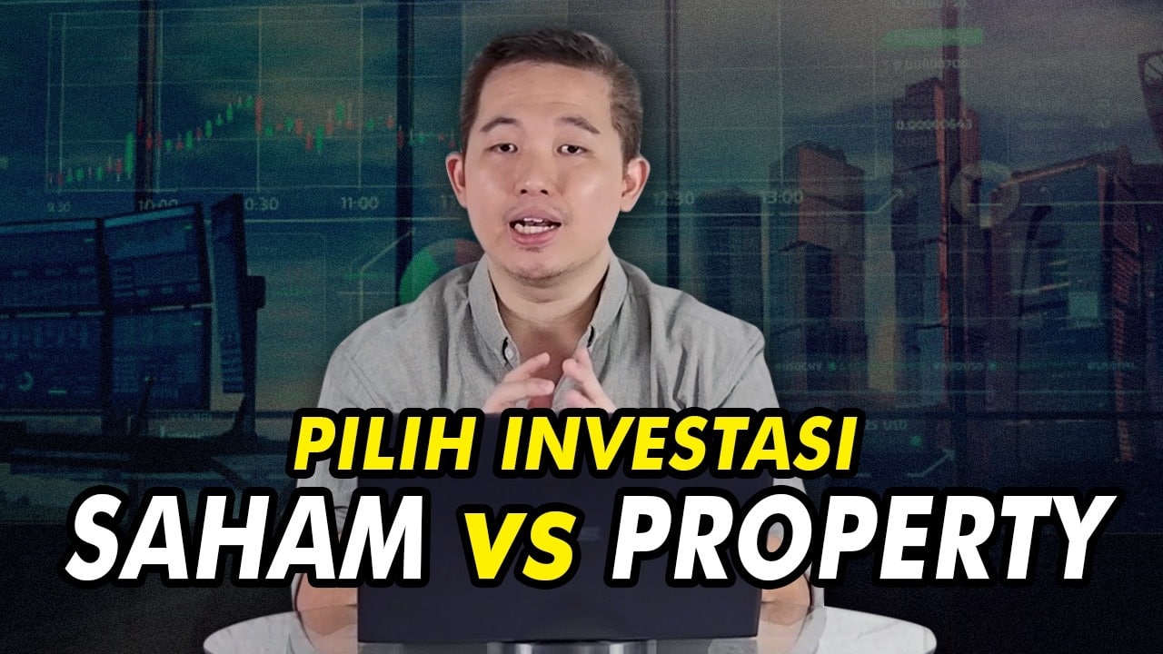 Pilih Investasi Saham VS Property - Rivan Kurniawan