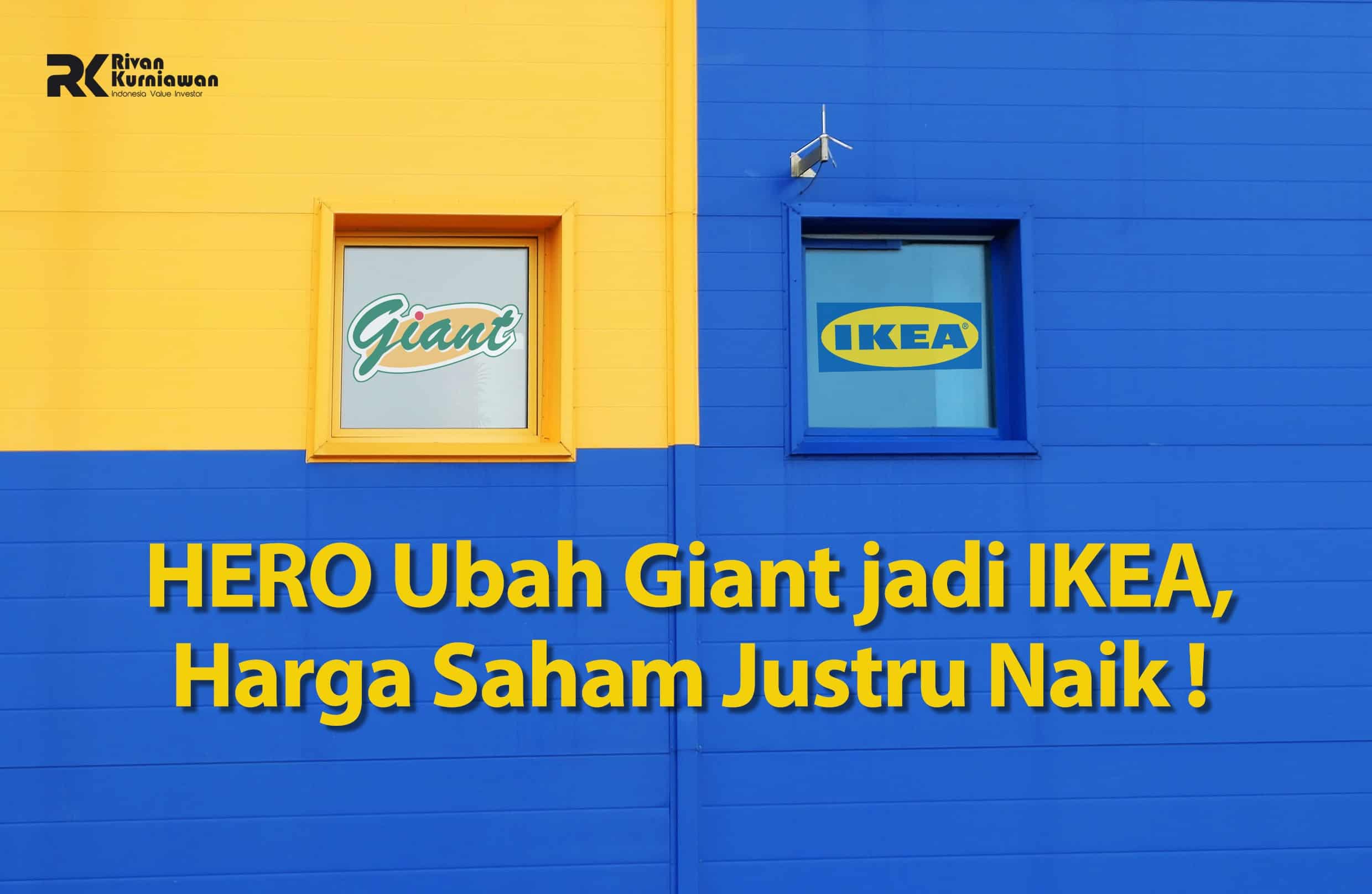 HERO Ubah Giant Jadi IKEA, Harga Saham Naik ! - Rivan Kurniawan