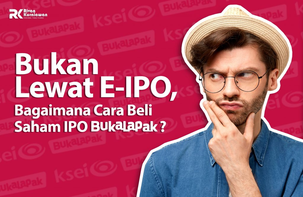 Bagaimana Cara Beli Saham Ipo Bukalapak Rivan Kurniawan 4228