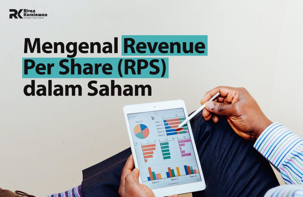 Mengenal Revenue Per Share (RPS) dalam Saham Rivan Kurniawan