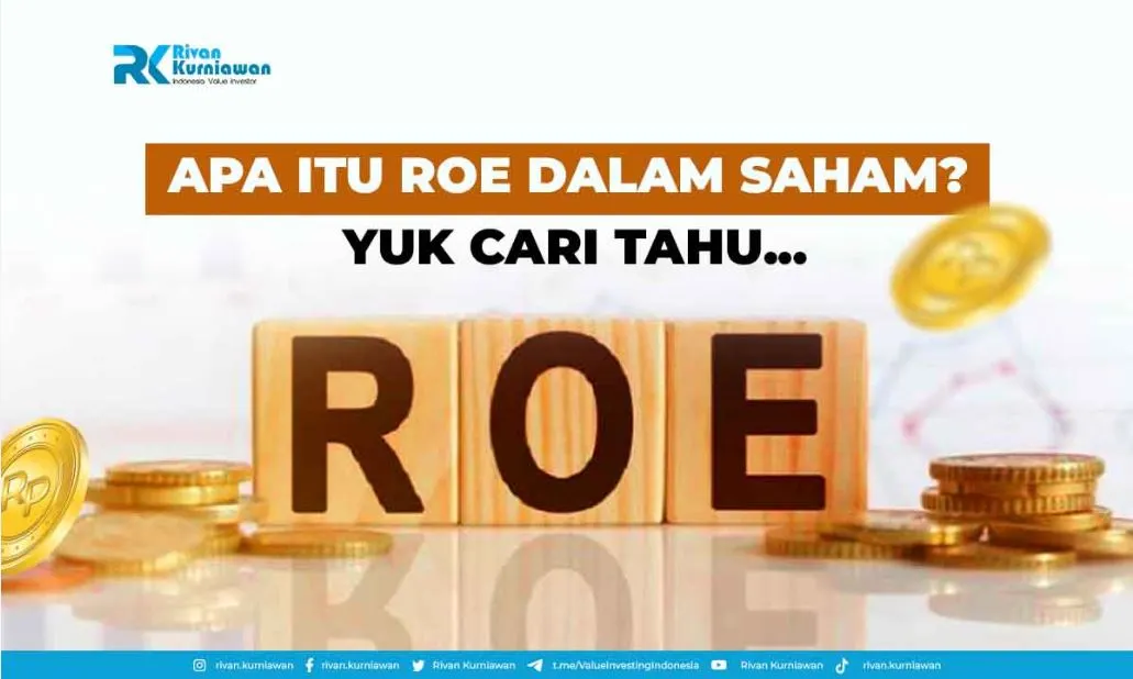 Apa Itu ROE Dalam Saham? Yuk Cari Tahu... - Rivan Kurniawan