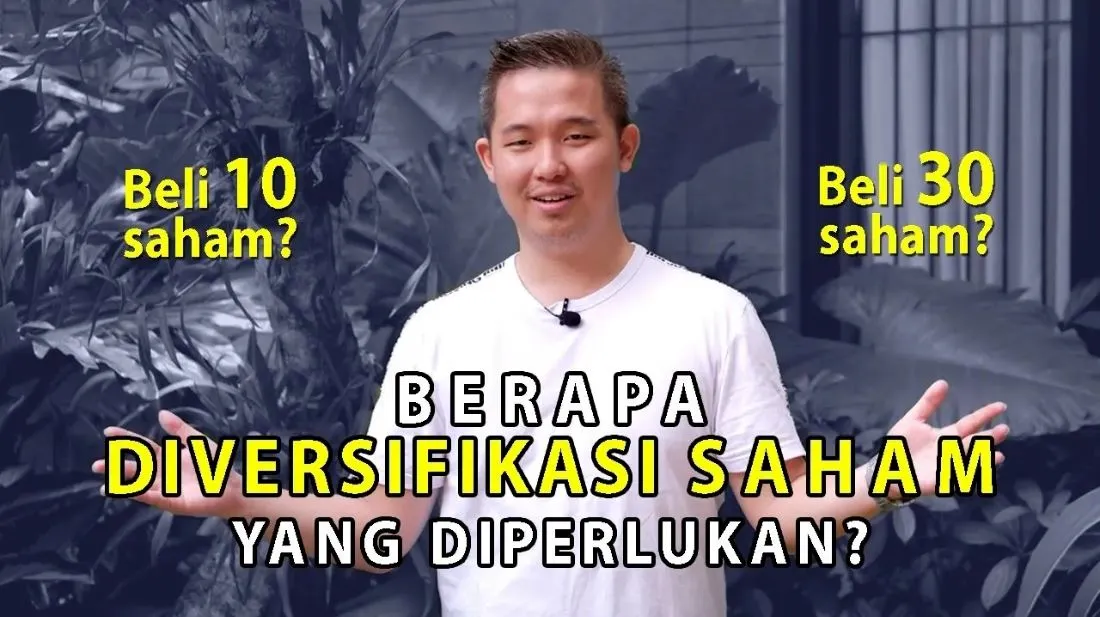 Berapa Diversifikasi Saham Yang Diperlukan? - Rivan Kurniawan