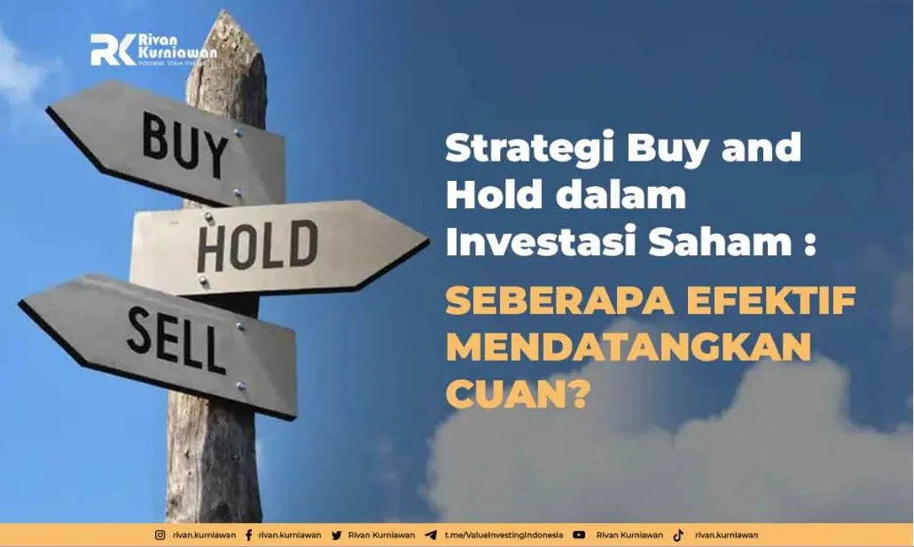 Strategi Buy And Hold Dalam Investasi Saham - Rivan Kurniawan