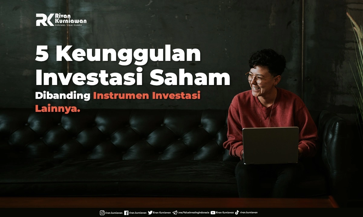 5 Keunggulan Investasi Saham - Rivan Kurniawan