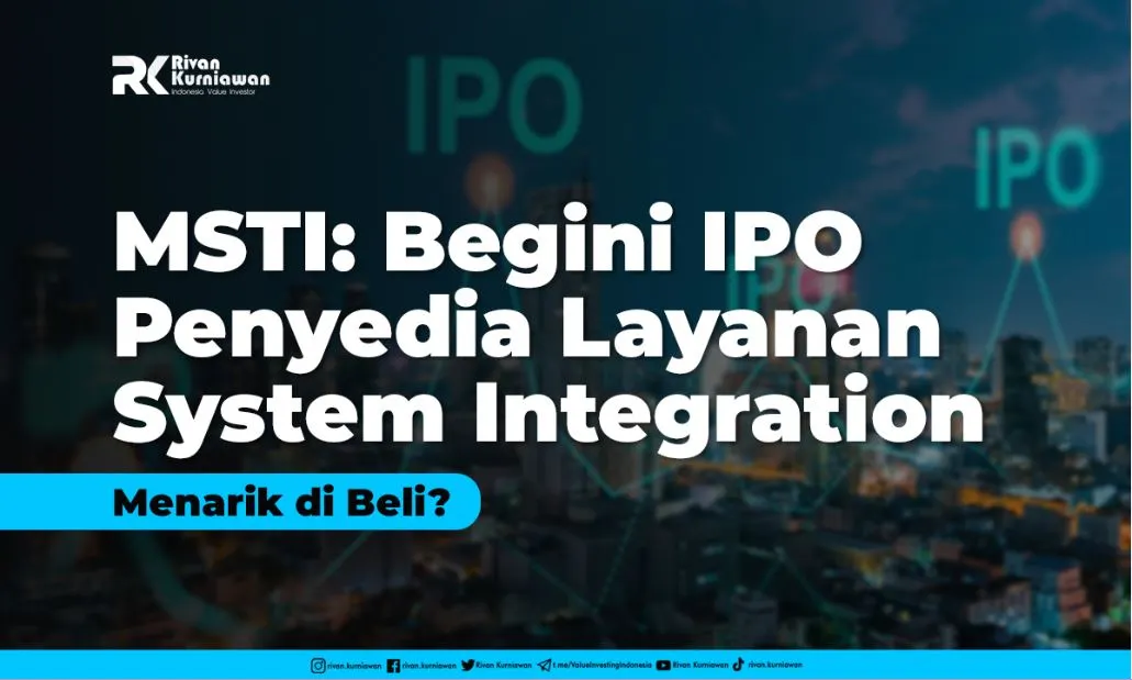 MSTI IPO Penyedia Layanan System Integration - Rivan Kurniawan