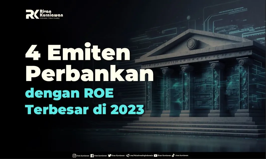 4 Emiten Perbankan Dengan ROE Terbesar Di 2023 - Rivan Kurniawan