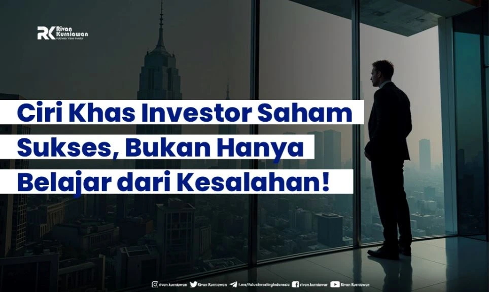 Ciri Khas Investor Saham Sukses - Rivan Kurniawan